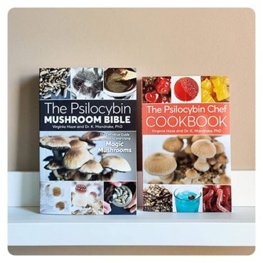 The Psilocybin Mushroom Bible and The Psilocybin Chef Cookbook